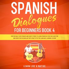 Cover image for Over 100 Daily Used Phrases and Short Stories to Learn Spanish