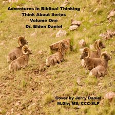 Cover image for Adventure in Biblical Thinking=Think About Series-Volume 1