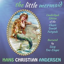 Imagen de portada para The Little Mermaid: The Classic Danish Fairytale