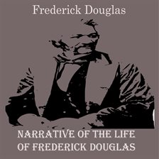 Imagen de portada para Narrative of the Life of Frederick Douglas