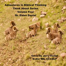 Cover image for Adventures in Biblical Thinking  - Think About Series, Volume 4