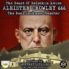 Cover image for The Beast of Boleskin House; Aleister Crowley 666, The Real Lochness Monster