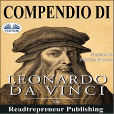Compendium of Leonardo da Vinci by Walter Isaacson