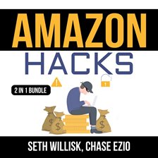 Cover image for Amazon Hacks Bundle: 2 IN 1 Bundle, Amazon Selling Secrets and Selling on Amazon