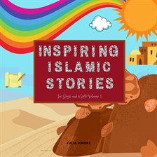 Imagen de portada para Inspiring Islamic Stories for Boys and Girls, Volume 1