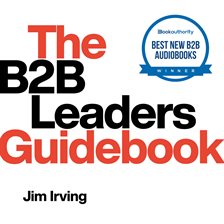 Cover image for The B2B Leaders Guidebook