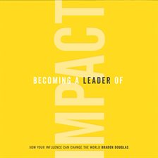Cover image for Becoming a Leader of Impact