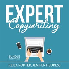 Cover image for Expert Copywriting Bundle: 2 in 1 Bundle, The Copywriter and Copywriting Secrets