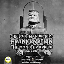 Cover image for The Lost Manuscript Frankenstein The Monster Arises