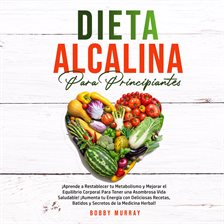 Cover image for Dieta Alcalina Para Principiantes
