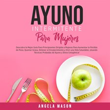 Cover image for Ayuno Intermitente Para Mujeres