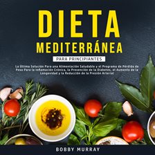 Cover image for Dieta Mediterránea Para Principiantes