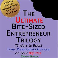 Cover image for The Ultimate Bite-Sized Entrepreneur Trilogy