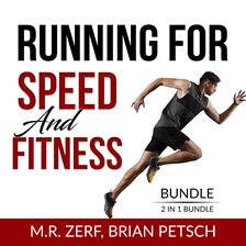 Cover image for Running For Speed and Fitness Bundle, 2 IN 1 Bundle: 80/20 Running and Run Fast