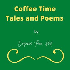 Cover image for Coffee Time Tales and Poems