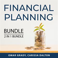 Cover image for Financial Planning Bundle, 2 IN 1 bundle: Dollars and Sense and You Need a Budget