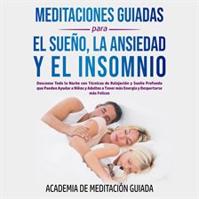 Cover image for Meditaciones Guiadas Para el Sueño, la Ansiedad y el Insomnio