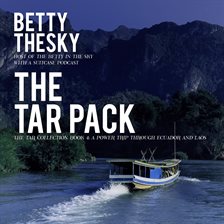 Imagen de portada para The Tar Pack The Tar Collection Book 4: A Power Trip Through Ecuador and Laos