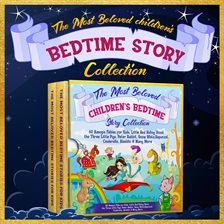 Cover image for The Most Beloved Children's Bedtime Story Collection