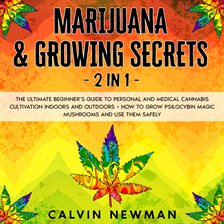 Cover image for Marijuana & Growing Secrets - 2 in 1
