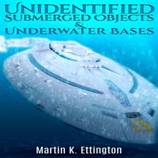 Cover image for Unidentified Submerged Objects and Underwater Bases