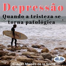 Cover image for Depression: When Sadness Becomes Pathological