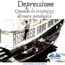 Cover image for Depression: When Sadness Becomes Pathological