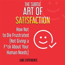 Imagen de portada para The Subtle Art of Satisfaction