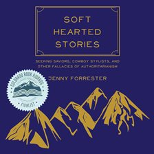 Cover image for Soft Hearted Stories