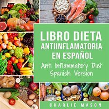 Cover image for Libro Dieta Antiinflamatoria En Español/Anti Inflammatory Diet