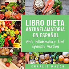 Imagen de portada para Libro Dieta Antiinflamatoria En Español/Anti Inflammatory Diet