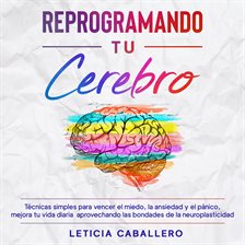 Cover image for Reprogramando tu cerebro