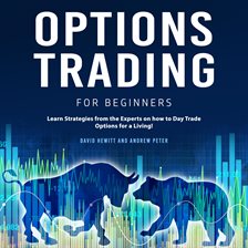 Cover image for Options Trading for Beginners: Learn Strategies from the Experts on How to Day Trade Options for