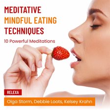 Imagen de portada para Meditative Mindful Eating Techniques