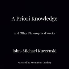 Cover image for A Priori Knowledge and Other Philosophical Works