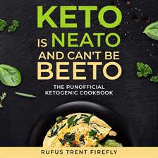 Cover image for Keto Is Neato and Can't Be Beeto