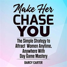 Cover image for Make Her Chase You
