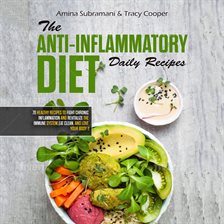 Cover image for The Anti Inflammatory Diet Daily Recipes