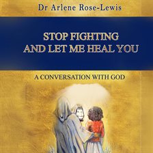 Imagen de portada para Stop Fighting and Let Me Heal You