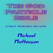 Cover image for The God Particle Bible