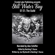 Cover image for Still Water Bay Season One Episode One: The Guild
