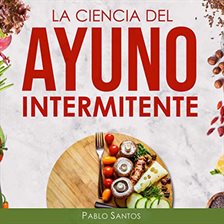 Imagen de portada para La Ciencia del Ayuno Intermitente