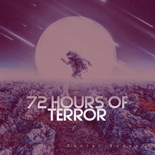 Cover image for 72 Hours of Terror