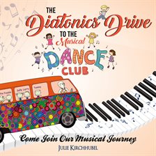 Cover image for The Diatonics Drive to the Musical Dance Club