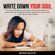 Cover image for Write Down Your Soul