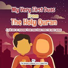 Cover image for My Very First Duas From the Holy Quran