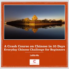 Cover image for A Crash Course on Chinese in 35 Days