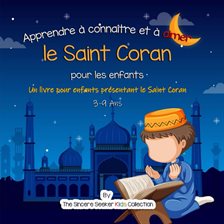 Cover image for Apprendre à connaître et à aimer le Saint Coran