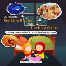 Cover image for My Favorite Bedtime Stories from The Holy Quran