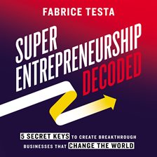 Cover image for Super-Entrepreneurship Decoded